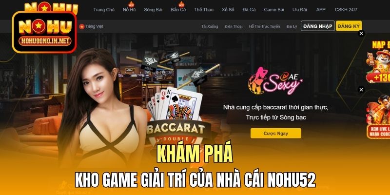 Khám phá kho game giải trí của nhà cái Nohu52