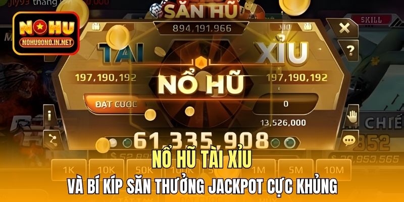 Nổ hũ tài xỉu