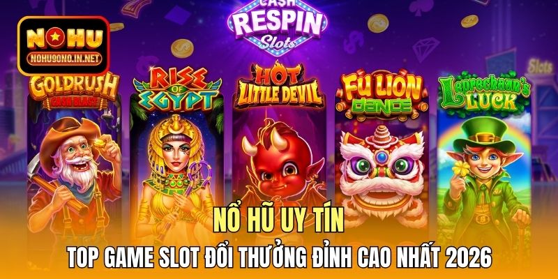 Nổ hũ uy tín